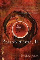Raison d' tre, II