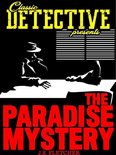 Classic Detective Presents - The Paradise Mystery