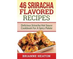 46 Sriracha Flavored Recipes