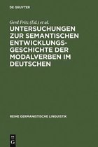 Reihe Germanistische Linguistik- Untersuchungen Zur Semantischen Entwicklungsgeschichte Der Modalverben Im Deutschen