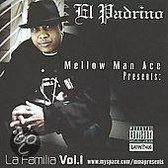 Mellow Man Ace - Presents: La Familia V.1