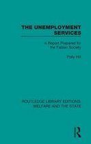 Routledge Library Editions: Welfare and the State - The Unemployment Services