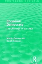 Routledge Revivals- Economic Democracy (Routledge Revivals)