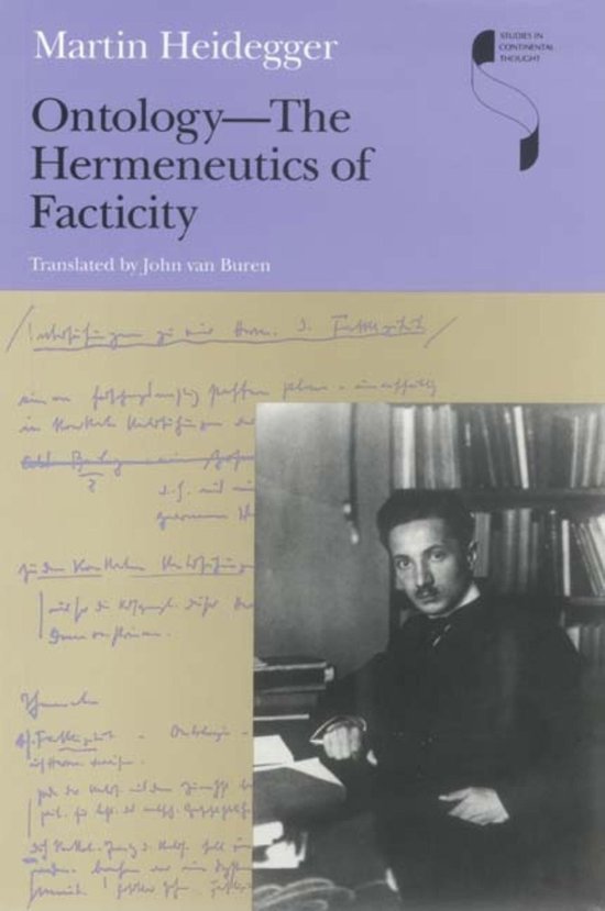 Studies in Continental Thought - Ontology—The Hermeneutics of Facticity