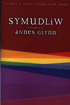 Symudliw - Enillydd Medal Ryddiaith Eisteddfod Genedlaethol Cymru Casnewydd 2004