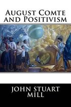 August Comte and Positivism