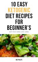 10 Easy Ketogenic Diet Recipes For Beginner's