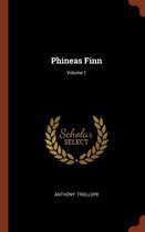 Phineas Finn; Volume 1
