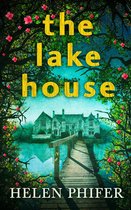 The Annie Graham crime series 4 - The Lake House (The Annie Graham crime series, Book 4)
