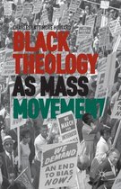 Black Theology as Mass Movement