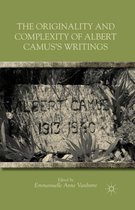 The Originality and Complexity of Albert Camus S Writings