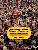 The Complete Book Of Square Dancing