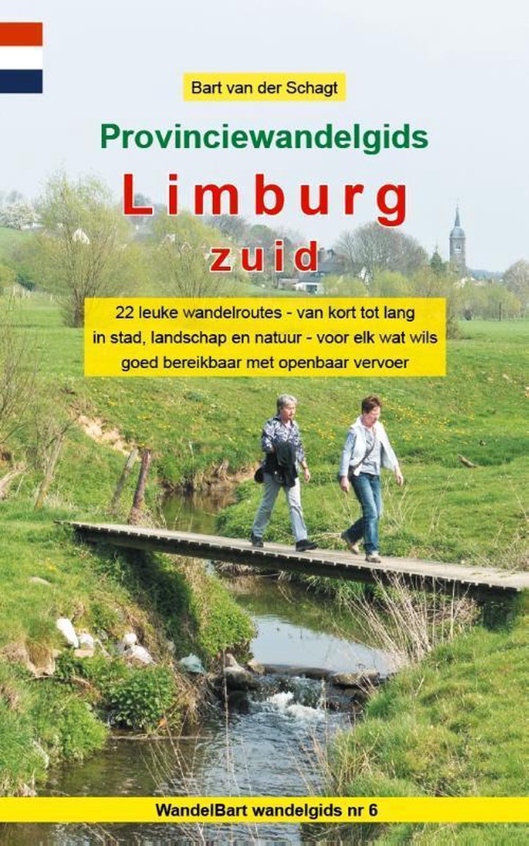 Provinciewandelgidsen 6 - Provinciewandelgids Limburg Zuid - Bart van der Schagt