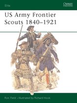 US Army Frontier Scouts 1840-1921