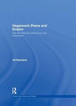 War, History and Politics - Hegemonic Peace and Empire