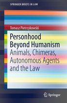 SpringerBriefs in Law - Personhood Beyond Humanism