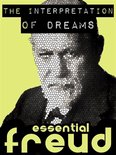 Essential Freud - The Interpretation of Dreams