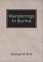 Wanderings in Burma