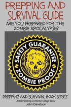 Prepping and Survival Guide: Are You Prepared for the Zombie Apocalypse?