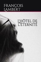 L'hotel de l'eternite