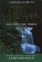Tenth Insight - Holding the Vision