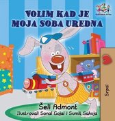Serbian Bedtime Collection- I Love to Keep My Room Clean (Serbian Book for Kids)