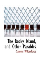 The Rocky Island, and Other Parables