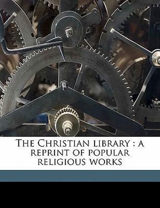 First Christian Library The Christian Library | 9781177900836 | Anonymous | Boeken | bol