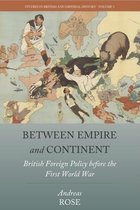 Studies in British and Imperial History 5 - Between Empire and Continent