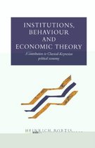 Institutions, Behaviour and Economic Theory