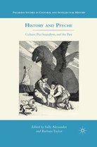 Palgrave Studies in Cultural and Intellectual History - History and Psyche