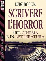 Scuola di scrittura Scrivere narrativa - Scrivere l'horror - Nel cinema e nella letteratura