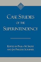 Case Studies of the Superintendency