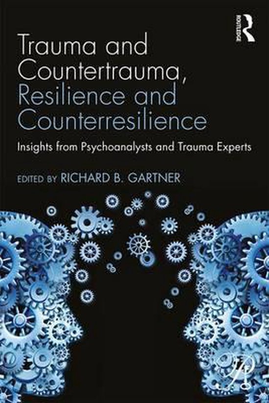 Trauma and Countertrauma, Resilience and Counterresilience - cover