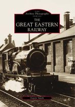 The Great Eastern Railway