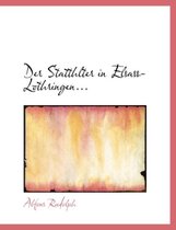 Der Statthlter in Elsass-Lothringen...