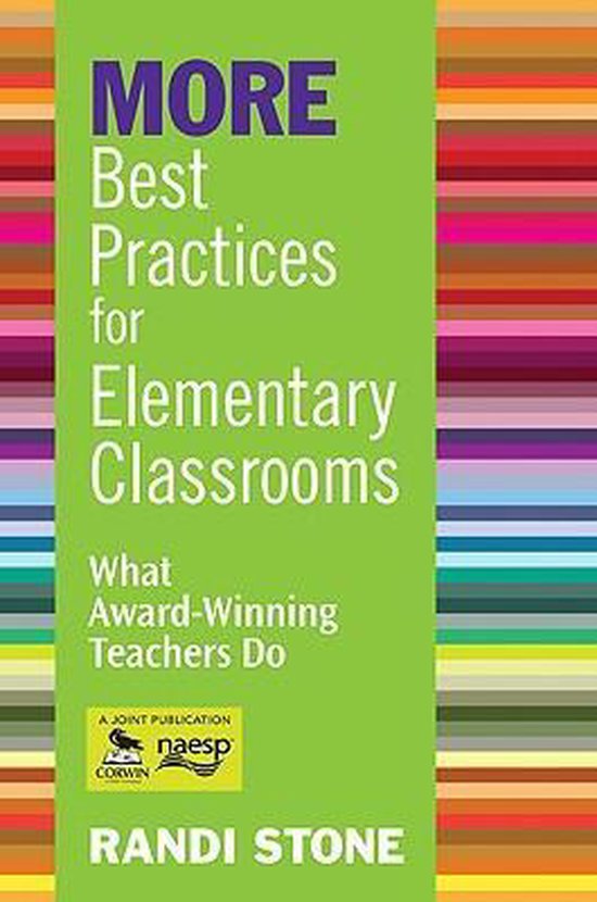 MORE Best Practices for Elementary Classrooms 9781412963466 Randi B