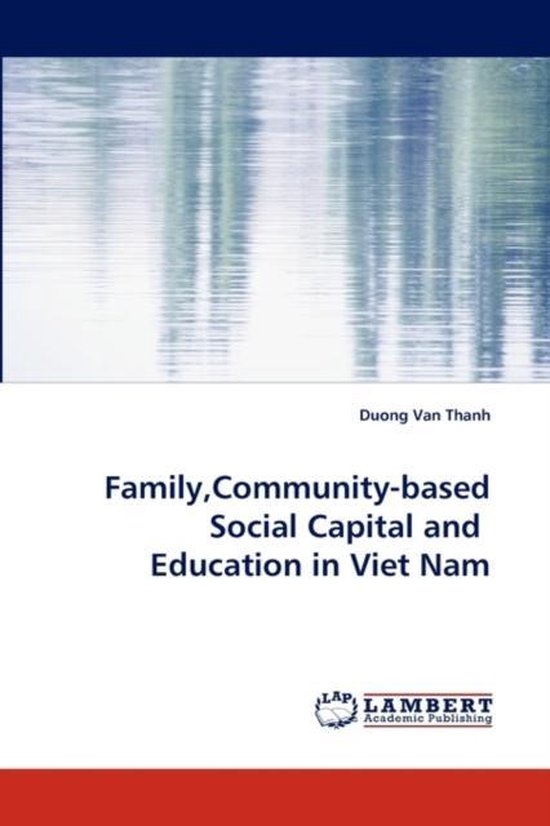 Family, Community-Based Social Capital and Education in Viet ... - cover