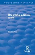 Routledge Revivals: Noel Timms - Recording in Social Work