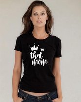 MOEDERDAG SHIRT| MAMA | MOM | I'm That Mom | GRAPPIG | FEESTELIJK | THEMA | CADEAU VOOR HAAR | VERJAARDAG | TIP | MAAT L