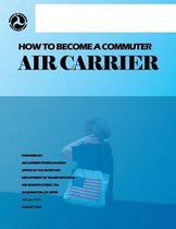 How to Become a Commuter Air Carrier