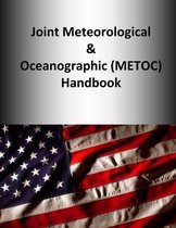 Joint Meteorological & Oceanographic (Metoc) Handbook