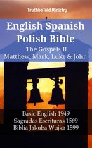 Parallel Bible Halseth English 1422 - English Spanish Polish Bible - The Gospels IV - Matthew, Mark, Luke & John