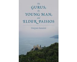 The Gurus, the Young Man, and Elder Paisios