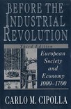 Before the Industrial Revolution: European Society and Economy, 1000-1700 (Third Edition)
