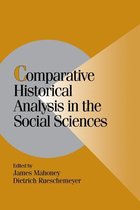 Cambridge Studies in Comparative Politics - Comparative Historical Analysis in the Social Sciences