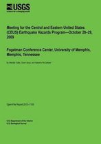 Meeting for the Central and Eastern United States (Ceus) Earthquake Hazards Program?october 28?29, 2009