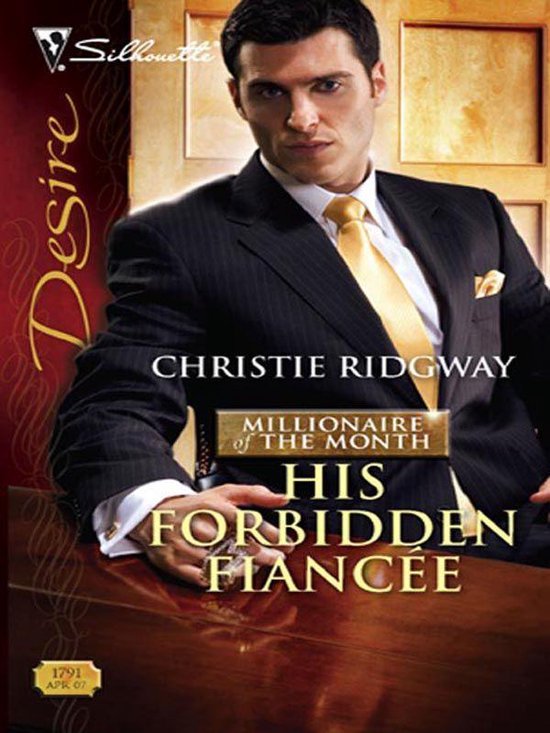 Millionaire of the Month 4 - His Forbidden Fiancee - cover