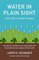 Water in Plain Sight