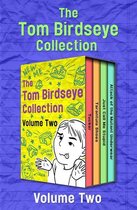 The Tom Birdseye Collection Volume Two